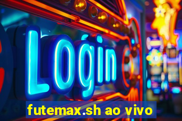 futemax.sh ao vivo